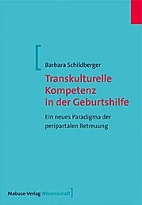 Produktbild von Transkulturelle Kompetenz in der Geburtshilfe
