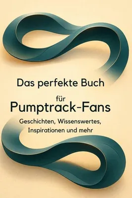 Produktbild von Das perfekte Buch für Pumptrack-Fans