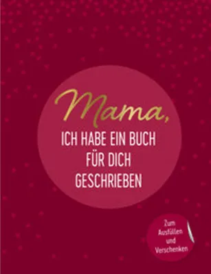 Produktbild von Mama, ich habe ein Buch für dich geschrieben