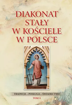 Produktbild von Diakonat stały w Kościele w Polsce T.4 -