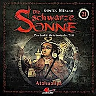 Produktbild von Die schwarze Sonne - Atahualpa, 1 Audio-CD