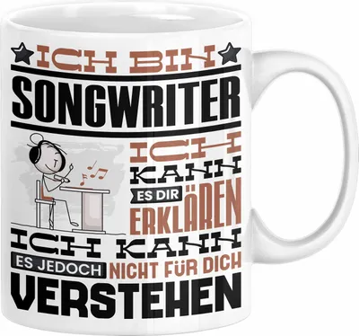 Produktbild von Songwriter Geschenk Kaffee-Tasse Geschenkidee für Songwriter Ich Bin Songwriter Ich Kann Es Dir Erklären Jedoch Nicht Für Dich Verstehen Spruch Lustig (Weiß)
