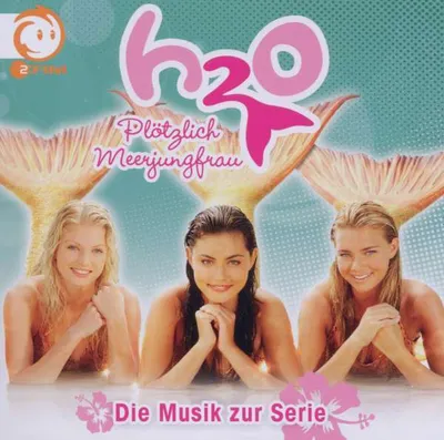 Produktbild von H2O Plötzlich Meerjungfrau - Die Musik zur Serie