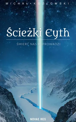 Image de Ścieżki Eyth T.1 Śmierć nas Poprowadzi Michał Kozłowski