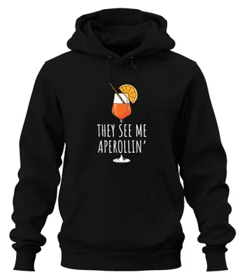 Obrázok produktu pre They see me aperollin' Aperol Spritz Party Sommer Cocktail Lustig Uni Hoodie Kapuzenpullover, Schwarz, S
