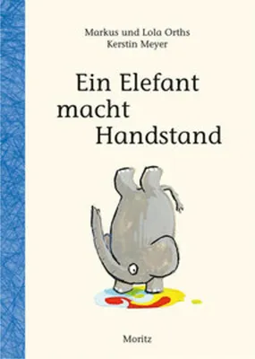 Produktbild von Ein Elefant macht Handstand
