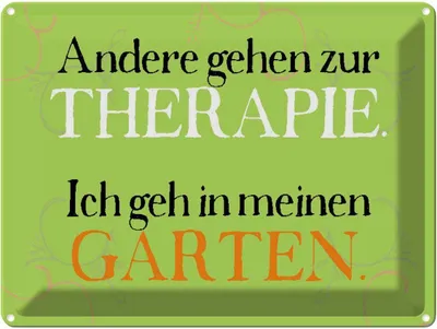 Produktbild von vianmo Blechschild 30x40 cm andere zur Therapie ich Garten Spruch Zitat
