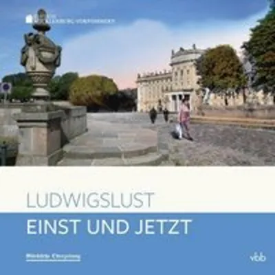 Image de Einst und Jetzt - Ludwigslust