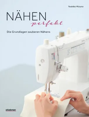 Obrázek produktu pro Nähen Perfekt. Die Grundlagen sauberen Nähens.