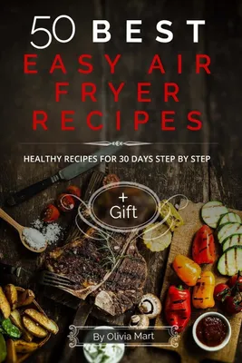 Immagine prodotto di 50 ricette salutari per la friggitrice ad aria, per 30 giorni