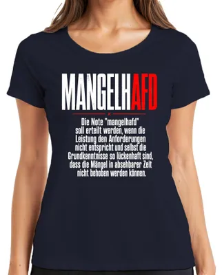 Produktbild von Mangelh AFD Schulnote Mangelhaft Politik Statement Sarkasmus Damen T-Shirt, Navy, M