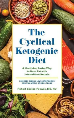 Obrázok produktu pre The Cyclical Ketogenic Diet