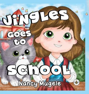 Zdjęcie produktu dla Jingles Goes to School (Hardback)