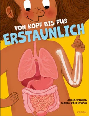 Obrázek produktu pro Von Kopf bis Fuß erstaunlich - Spannende Fakten über deinen Körper