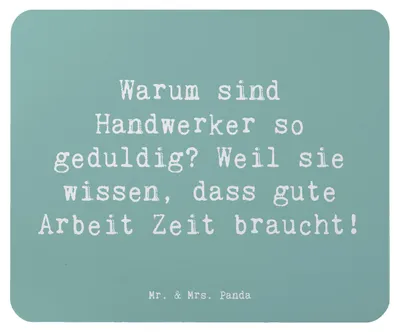 Produktbild von Mr. & Mrs. Panda Mauspad Spruch Handwerker Geduld - Meeresbrise - Geschenk, handgefertigte Geschenke, pc mausunterlage, Geduldige, Maler, Berufe, Leidenschaft, Mousepad