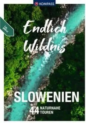 Immagine prodotto di KOMPASS Endlich Wildnis - Slowenien