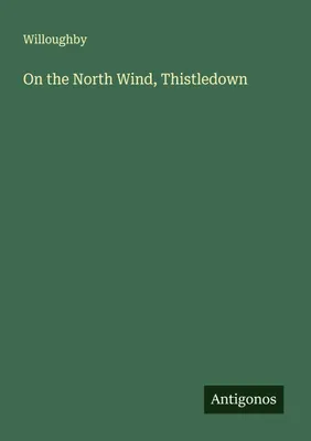 Produktbild von On the North Wind, Thistledown