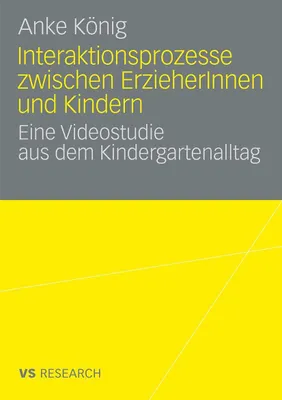 Produktbild von Interaktionsprozesse zwischen ErzieherInnen und Kindern