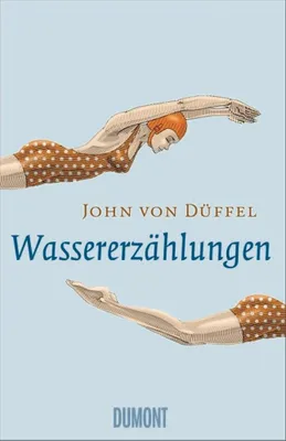 Zdjęcie produktu dla Düffel, J: Wassererzählungen