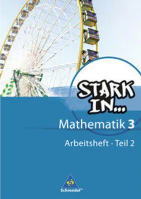 Produktbild von Stark in Mathematik. 3 Teil 2. Arbeitsheft - Ausgabe 2008