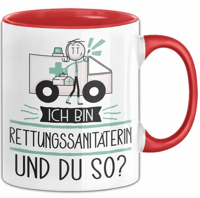 Produktbild von Rettungssanitäterin Tasse Geschenk Ich Bin Rettungssanitäterin Und Du So Geschenkidee Lustiger Spruch Becher (Rot)