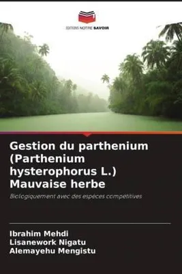 Produktbild von Gestion du parthenium (Parthenium hysterophorus L.) Mauvaise herbe