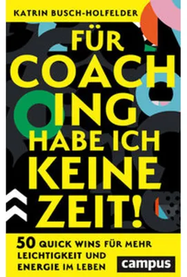 Zdjęcie produktu dla Für Coaching habe ich keine Zeit!