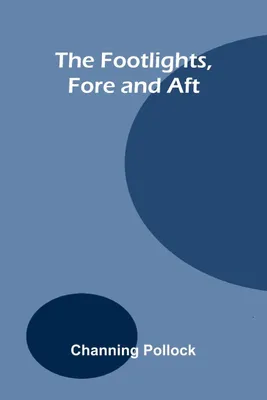 Produktbild von The Footlights, Fore and Aft