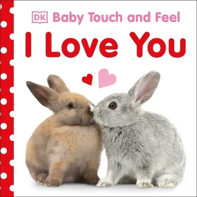 Image de Baby Touch and Feel I Love You