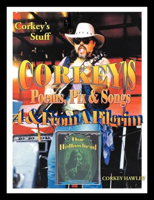 Produktbild von Corkey's Poems, Pix & Songs 4 & From A Pilgrim