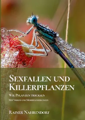 Produktbild von Sexfallen und Killerpflanzen -Wie Pflanzen tricksen