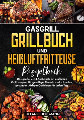 Produktbild von Gasgrill Grillbuch und Heißluftfritteuse Rezeptbuch