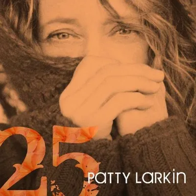 Obrázek produktu pro Patty Larkin: 25