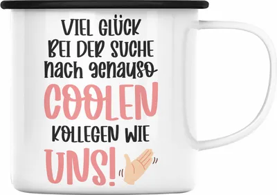 Produktbild von Trendation - Jobwechsel Emaille Tasse Geschenk Kollegin Kollege Abschied Lustig Abschiedsgeschenk Sprüche Neuer Job Coole Kollegen (Schwarz)