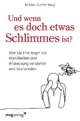 Produktbild von Und wenn es doch etwas Schlimmes ist?