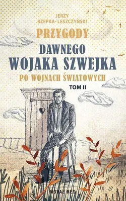 Obrázek produktu pro Przygody dawnego Wojaka Szwejka po wojnach światowych. Tom 2