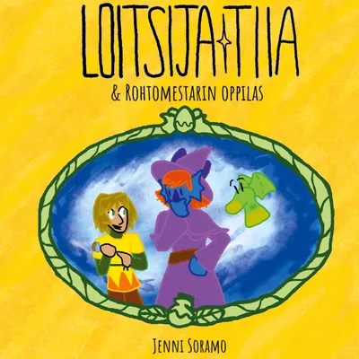 Produktbild von Zauberbinderin Tiia – Ein Buch über Magie, Freundschaft und fantastische Abenteuer