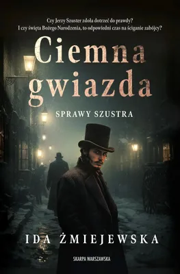 Image de Sprawy Szustra. Ciemna gwiazda
