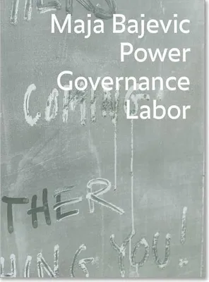 Imagen del producto de Maja Bajevic: Poder, gobernanza, trabajo
