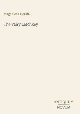 Produktbild von The Fairy Latchkey