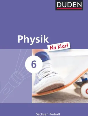 Produktbild von Physik Na klar! 6 Lehrbuch Sachsen-Anhalt Sekundarschule