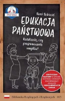 Obrázok produktu pre Edukacja państwowa Kształcenie czy programowanie umysłów