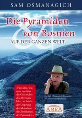Image de Die Pyramiden von Bosnien & auf der ganzen Welt