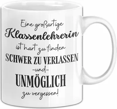 Produktbild von Klassenlehrerin Abschied Geschenk Tasse Abschiedsgeschenk für Klassenlehrerin Hart Zu Finden Schwer Zu Verlassen (Weiß)