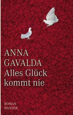 Zdjęcie produktu dla Gavalda, A: Alles Glück kommt nie