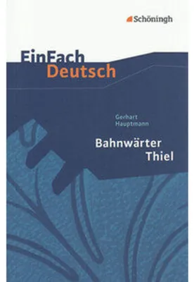 Obrázok produktu pre Bahnwärter Thiel. EinFach Deutsch Textausgaben