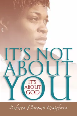 Produktbild von It's Not About You--It's About God