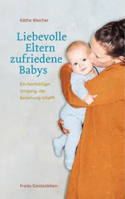 Obrázek produktu pro Liebevolle Eltern - zufriedene Babys