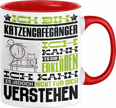 Produktbild von Katzencafégänger Geschenk Kaffee-Tasse Geschenkidee für Katzencafégänger Ich Bin Katzencafégänger Ich Kann Es Dir Erklären Jedoch Nicht Für Dich Verstehen Spruch Lustig (Rot)