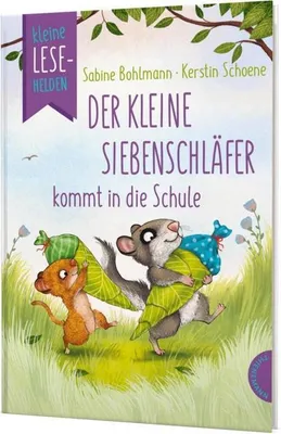Produktbild von Kleine Lesehelden: Der kleine Siebenschläfer kommt in die Schule